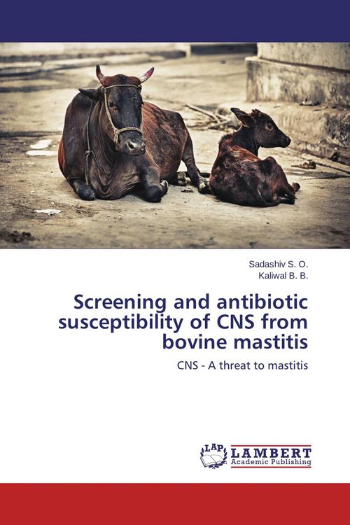 Produktbild: Screening and antibiotic susceptibility of CNS from bovine mastitis