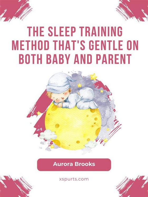 Produktbild: The Sleep Training Method That's Gentle on Both Baby and Parent