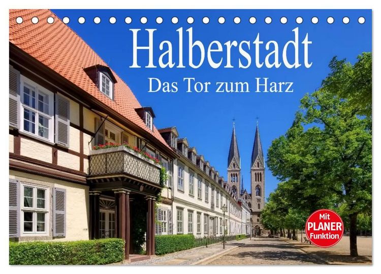 Produktbild: Halberstadt - Das Tor zum Harz (Tischkalender 2027 DIN A5 quer), CALVENDO Monatskalender