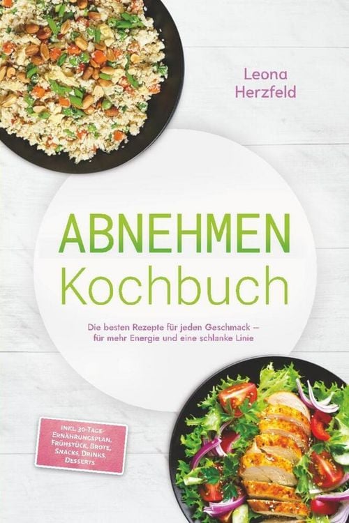 Produktbild: Abnehmen Kochbuch: Mit den leckersten, schnellen Sattmacher-Rezepten f&uuml;r nachhal
