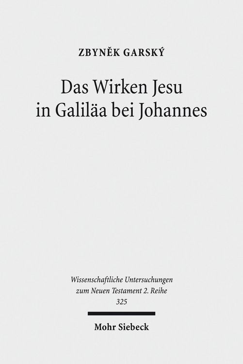 Produktbild: Das Wirken Jesu in Galil&auml;a bei Johannes