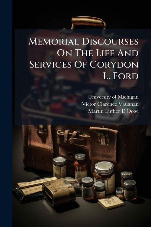 Produktbild: Memorial Discourses On The Life And Services Of Corydon L. Ford