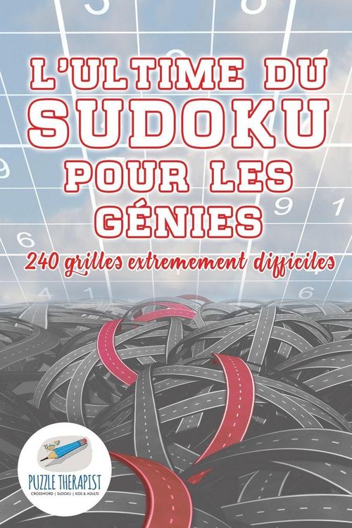 Produktbild: L'ultime du Sudoku pour les g&eacute;nies | 240 grilles extr&ecirc;mement difficiles