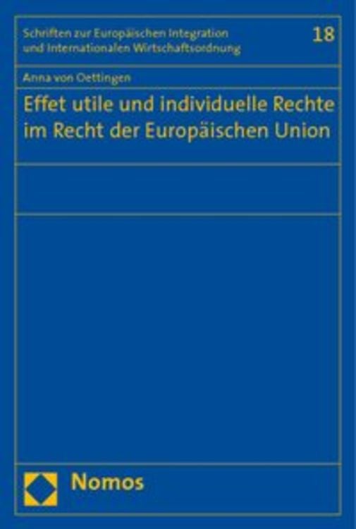 Produktbild: Effet utile und individuelle Rechte im Recht der Europ&auml;ischen Union