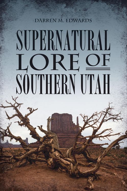 Produktbild: Supernatural Lore of Southern Utah