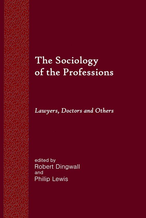 Produktbild: The Sociology of the Professions: Lawyers, Doctors and Others