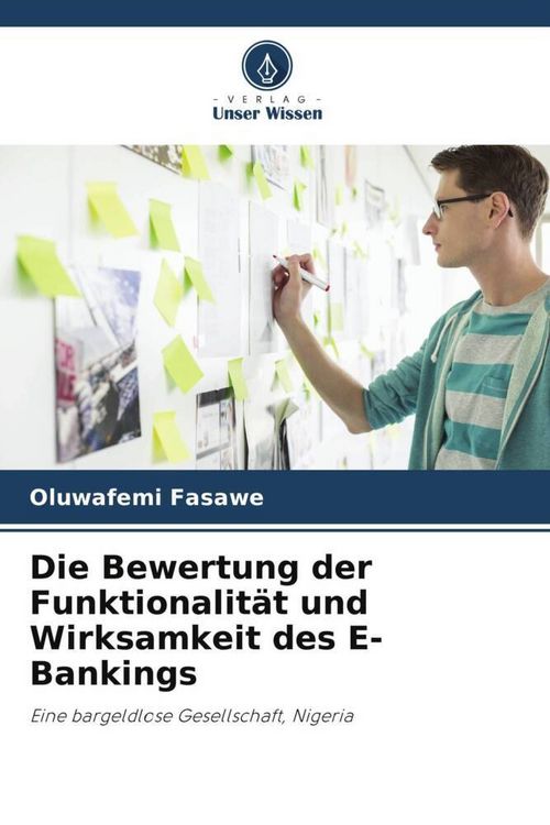 Produktbild: Die Bewertung der Funktionalit&auml;t und Wirksamkeit des E-Bankings