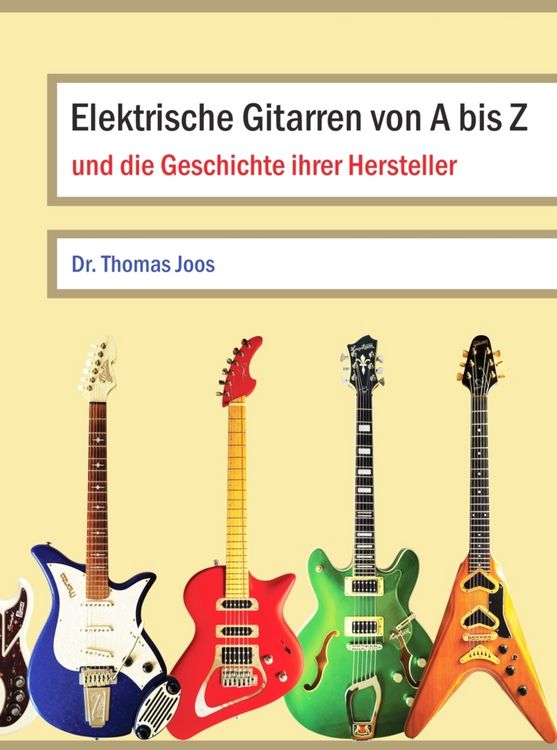 Produktbild: Elektrische Gitarren von A bis Z