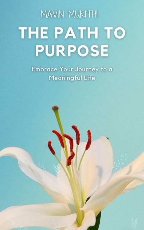 Produktbild: The Path to Purpose: Embrace Your Journey to a Meaningful Life