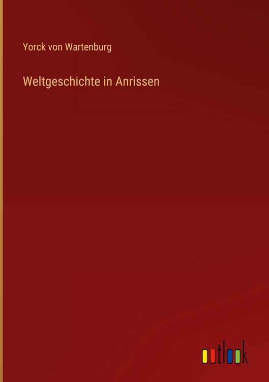 Produktbild: Weltgeschichte in Anrissen