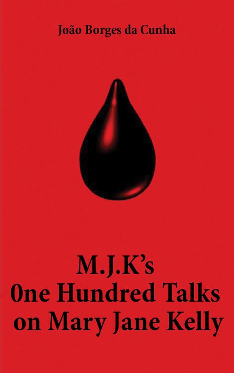 Produktbild: M.J.K's One Hundred Talks on Mary Jane Kelly