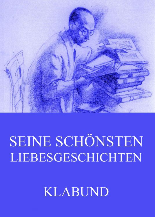 Produktbild: Seine sch&ouml;nsten Liebesgeschichten