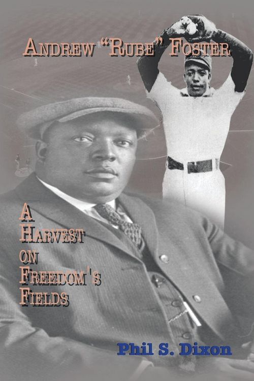 Produktbild: Andrew ''Rube'' Foster, A Harvest on Freedom's Fields
