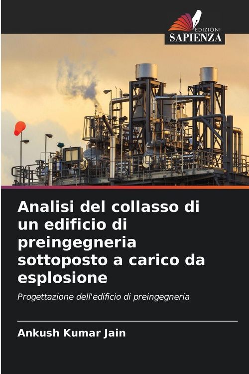 Produktbild: Analisi del collasso di un edificio di preingegneria sottoposto a carico da esplosione