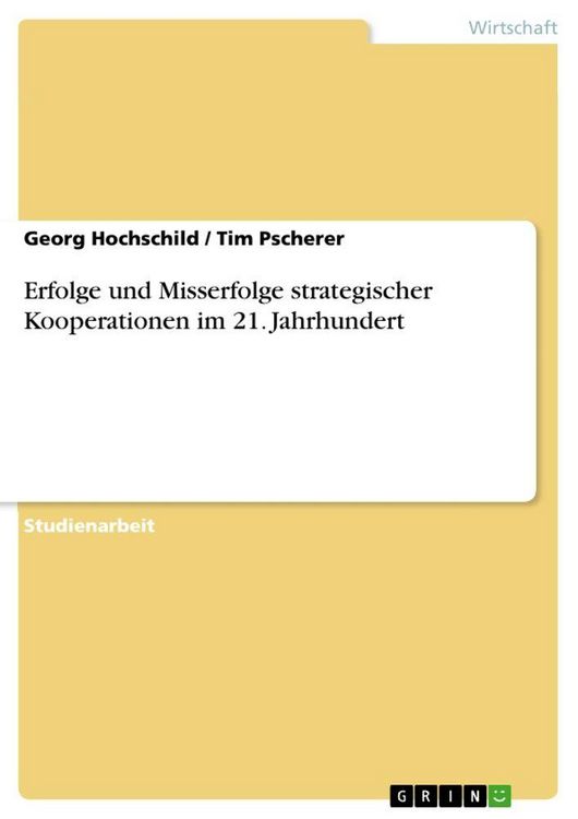 Produktbild: Erfolge und Misserfolge strategischer Kooperationen im 21. Jahrhundert