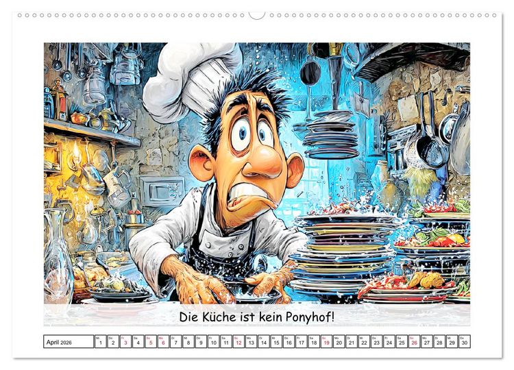 Produktbild: Gro&szlig;k&uuml;che au&szlig;er Kontrolle. Spa&szlig; mit hei&szlig;en T&ouml;pfen und lustigen Spr&uuml;chen (hochwertiger Premium Wandkalender 2026 DIN A2 quer), Kunstdruck in Hochglanz