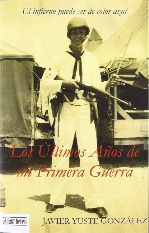 Produktbild: Los &uacute;ltimos a&ntilde;os de mi primera guerra