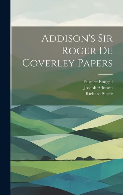 Produktbild: Addison's Sir Roger de Coverley papers