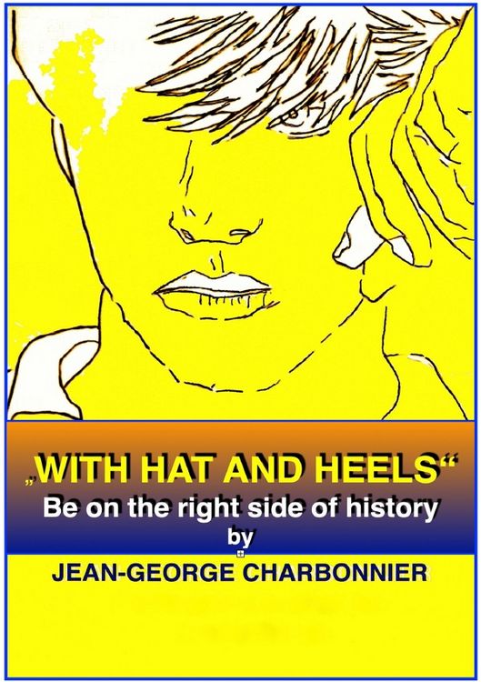 Produktbild: Berlin-B&uuml;cher / "WITH HAT AND HEELS" - To be on the right side of history