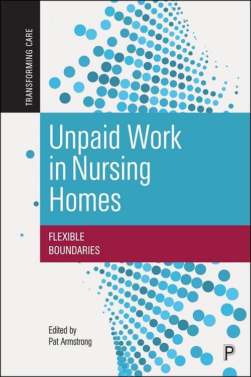 Produktbild: Unpaid Work in Nursing Homes