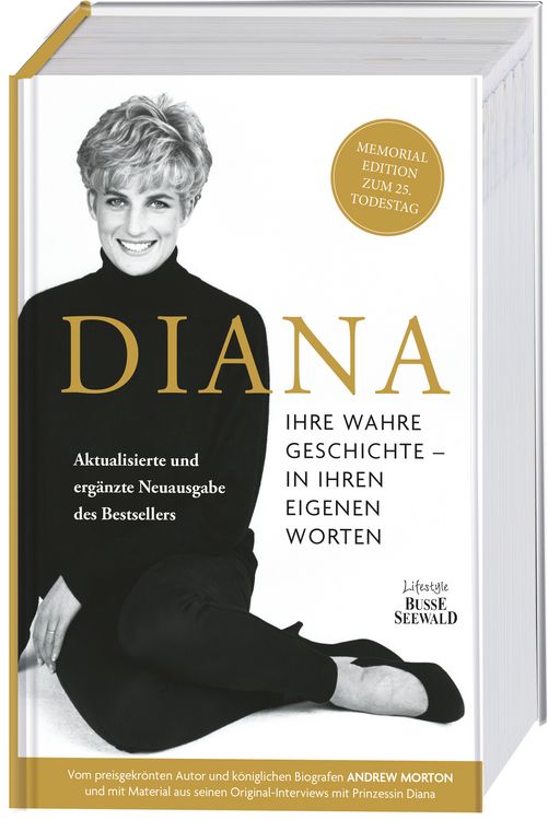 Produktbild: Diana. Ihre wahre Geschichte in ihren eigenen Worten. Memorial Edition: Aktualisierte und erweiterte Neuausgabe zum 25. Todestag
