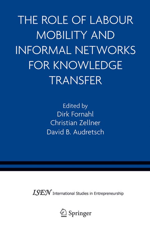 Produktbild: The Role of Labour Mobility and Informal Networks for Knowledge Transfer
