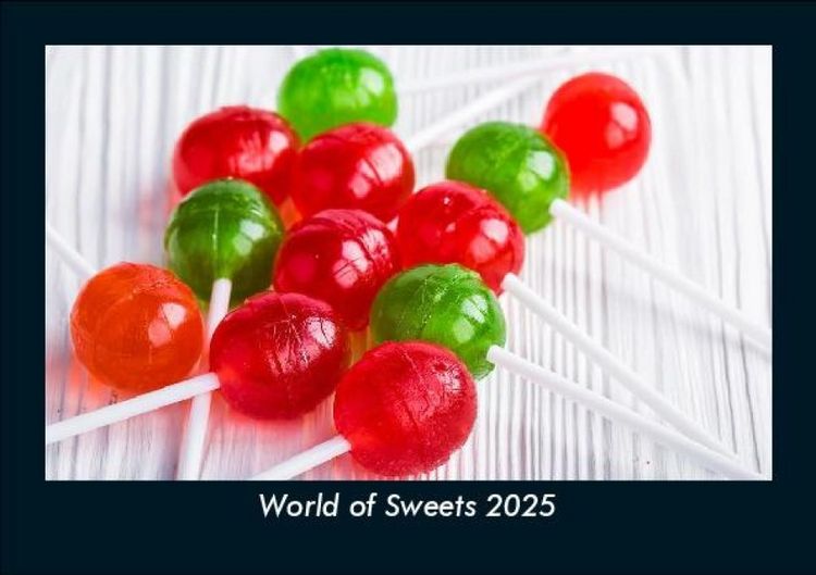 Produktbild: World of Sweets 2025 Fotokalender DIN A5