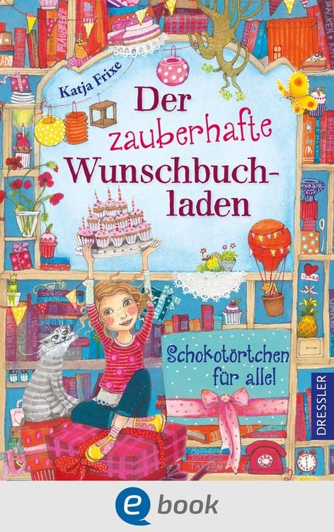 Produktbild: Der zauberhafte Wunschbuchladen 3. Schokot&ouml;rtchen f&uuml;r alle!