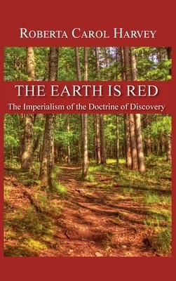 Produktbild: The Earth Is Red: The Imperialism of the Doctrine of Discovery