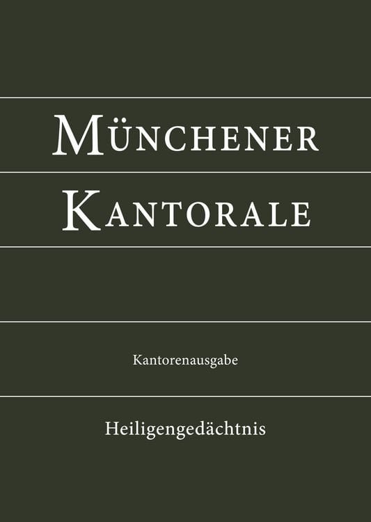 Produktbild: M&uuml;nchener Kantorale: Heiligenged&auml;chtnis (Band H). Kantorenausgabe