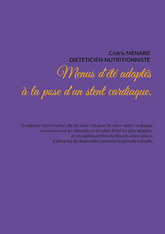 Produktbild: Menus d'&eacute;t&eacute; adapt&eacute;s &agrave; la pose d'un stent cardiaque.