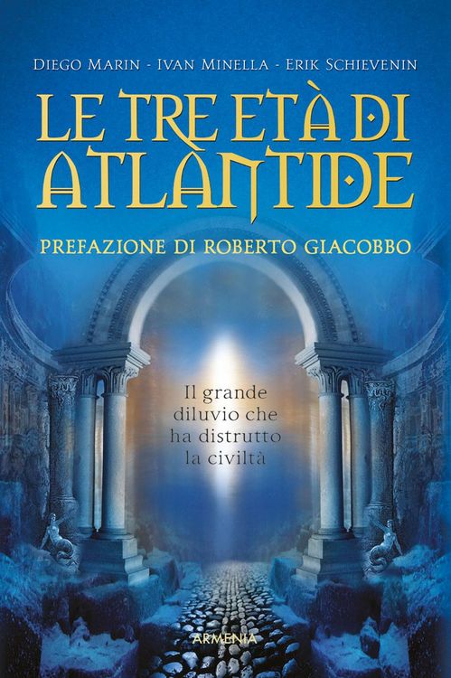 Produktbild: Le tre et&agrave; di Atlantide. Il grande diluvio che ha distrutto la civilt&agrave;