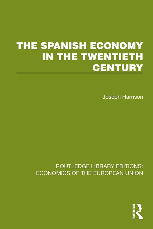 Produktbild: The Spanish Economy in the 20th Century