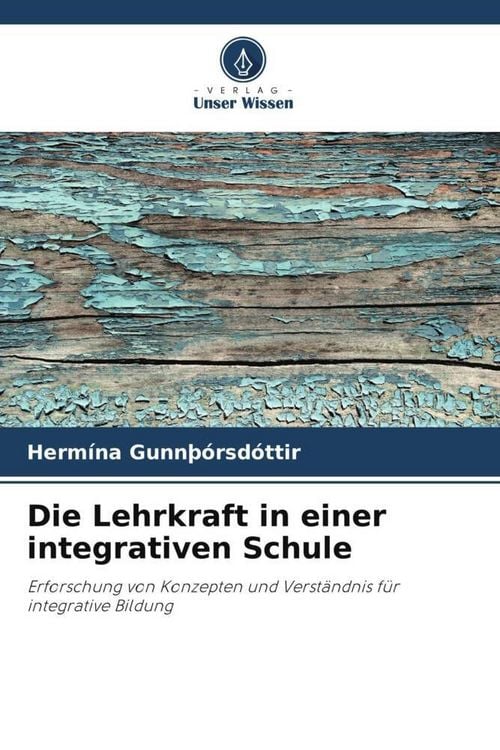 Produktbild: Die Lehrkraft in einer integrativen Schule