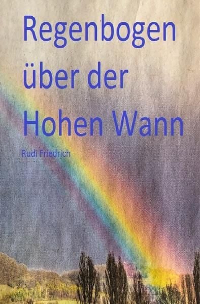 Produktbild: Regenbogen &uuml;ber der Hohen Wann