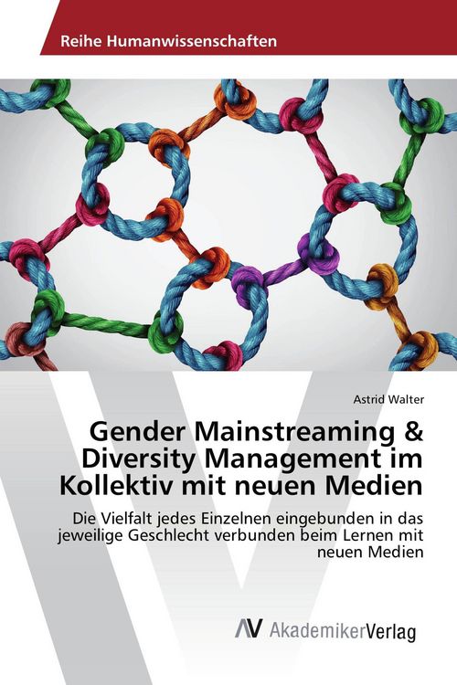 Produktbild: Gender Mainstreaming & Diversity Management im Kollektiv mit neuen Medien