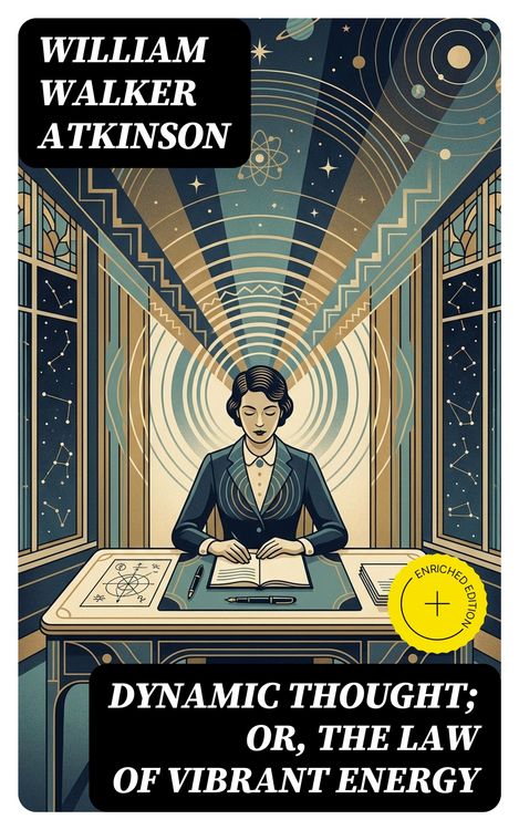 Produktbild: Dynamic Thought; Or, The Law of Vibrant Energy