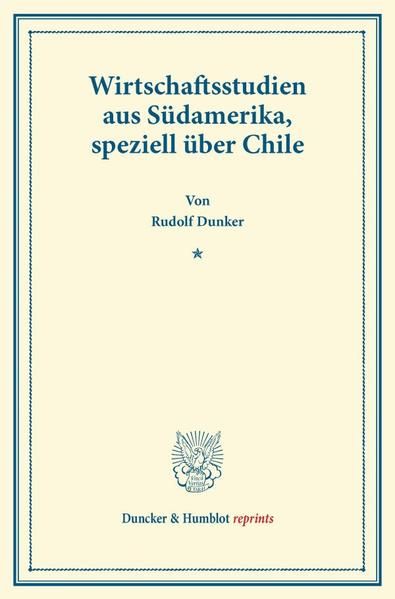 Produktbild: Wirtschaftsstudien aus S&uuml;damerika, speziell &uuml;ber Chile.