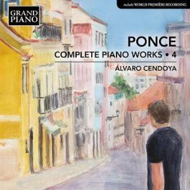 Produktbild: Ponce: S&auml;mtliche Klavierwerke,Vol. 4