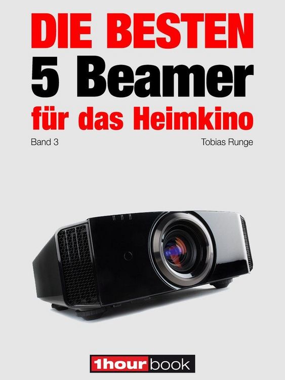 Produktbild: Die besten 5 Beamer f&uuml;r das Heimkino (Band 3)