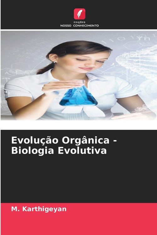 Produktbild: Evolu&ccedil;&atilde;o Org&acirc;nica - Biologia Evolutiva