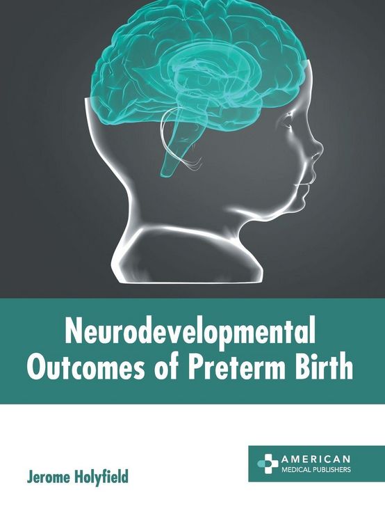Produktbild: Neurodevelopmental Outcomes of Preterm Birth
