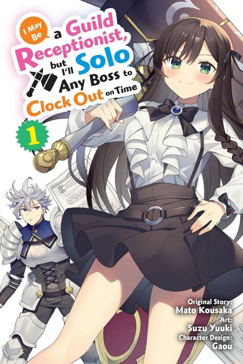 Produktbild: I May Be a Guild Receptionist, but I'll Solo Any Boss to Clock Out on Time, Vol. 1 (manga)