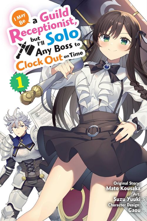 Produktbild: I May Be a Guild Receptionist, But I'll Solo Any Boss to Clock Out on Time, Vol. 1 (Manga)