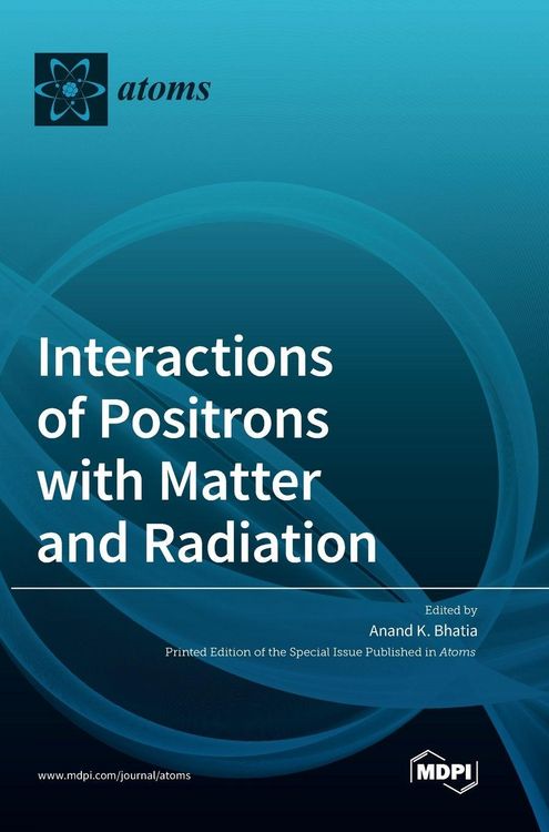 Produktbild: Interactions of Positrons with Matter and Radiation
