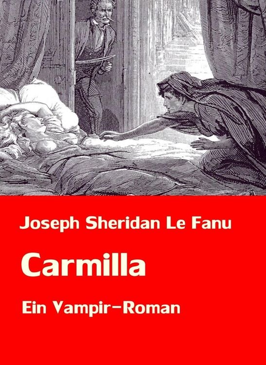 Bild vom Artikel Carmilla | Ein Vampir-Roman vom Autor Joseph Sheridan Le Fanu