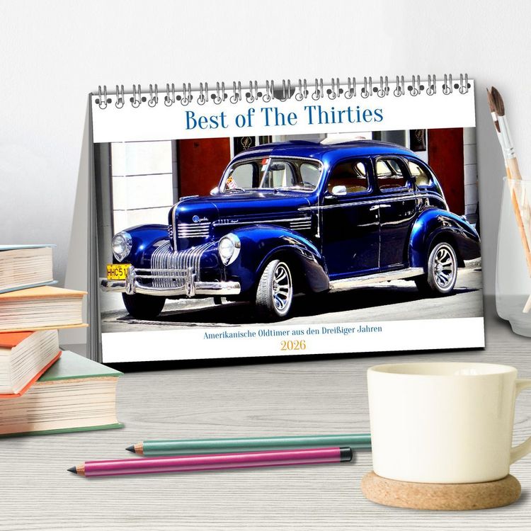 Produktbild: Best of The Thirties - Amerikanische Oldtimer aus den Drei&szlig;iger Jahren (Tischkalender 2026 DIN A5 quer), CALVENDO Monatskalender