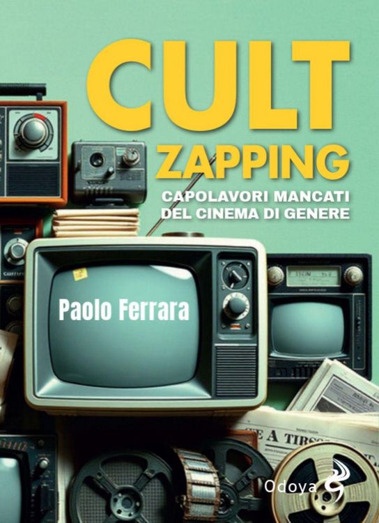 Produktbild: Cult zapping. Capolavori mancati del cinema di genere