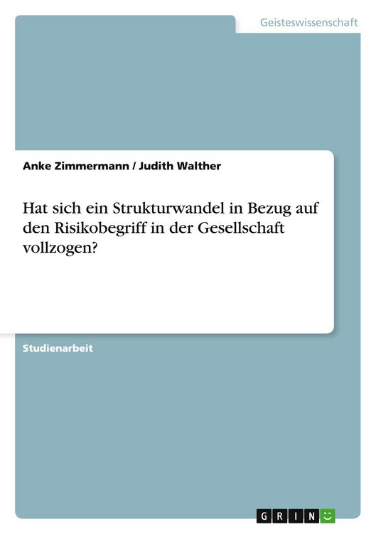 Produktbild: Hat sich ein Strukturwandel in Bezug auf den Risikobegriff in der Gesellschaft vollzogen?