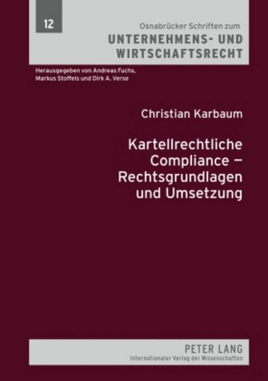 Produktbild: Kartellrechtliche Compliance &ndash; Rechtsgrundlagen und Umsetzung